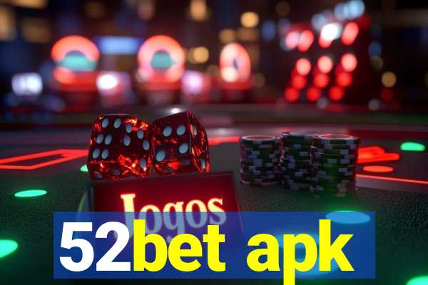 52bet apk